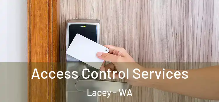 Access Control Services Lacey - WA