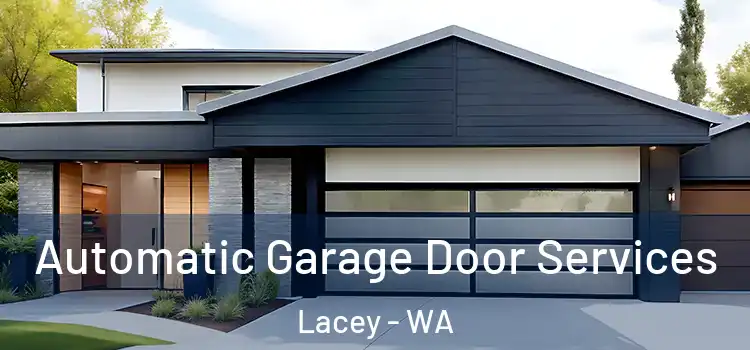  Automatic Garage Door Services Lacey - WA