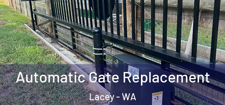 Automatic Gate Replacement Lacey - WA