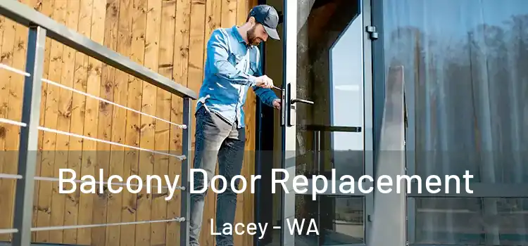  Balcony Door Replacement Lacey - WA