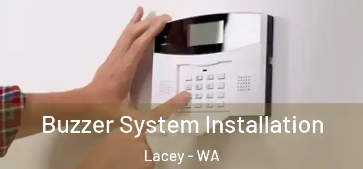 Buzzer System Installation Lacey - WA
