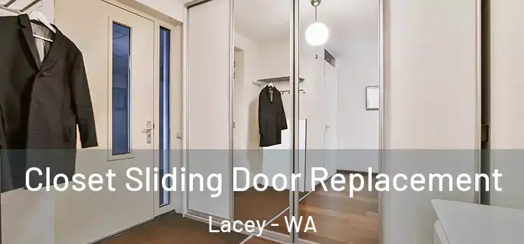 Closet Sliding Door Replacement Lacey - WA
