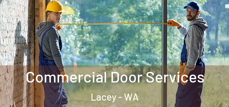 Commercial Door Services Lacey - WA