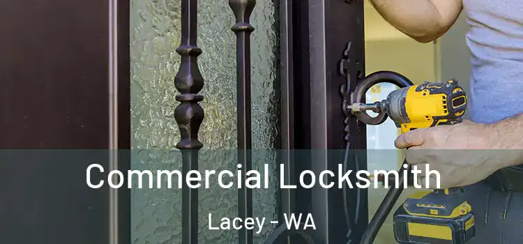 Commercial Locksmith Lacey - WA