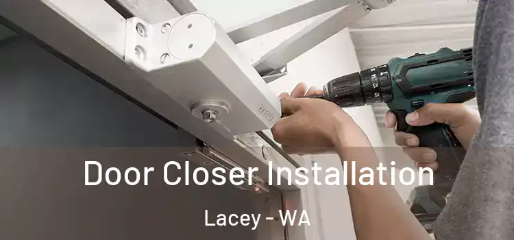 Door Closer Installation Lacey - WA