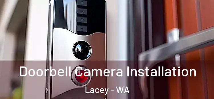  Doorbell Camera Installation Lacey - WA