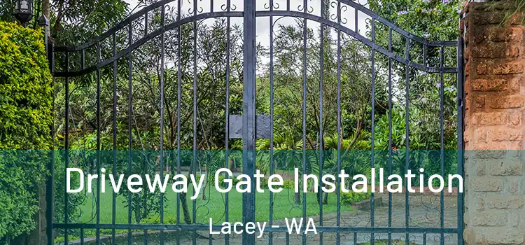 Driveway Gate Installation Lacey - WA