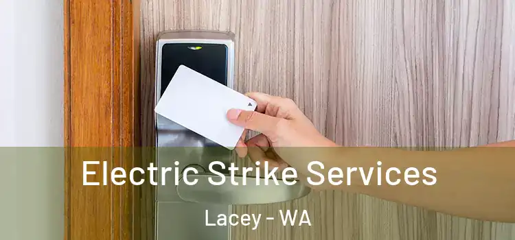 Electric Strike Services Lacey - WA