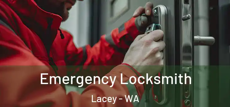 Emergency Locksmith Lacey - WA