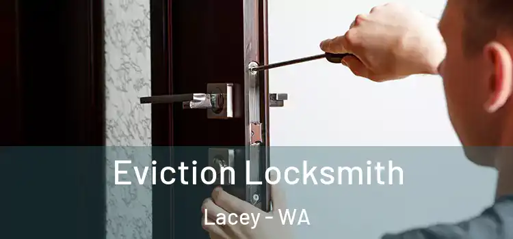 Eviction Locksmith Lacey - WA