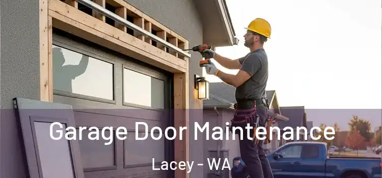 Garage Door Maintenance Lacey - WA
