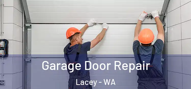  Garage Door Repair Lacey - WA