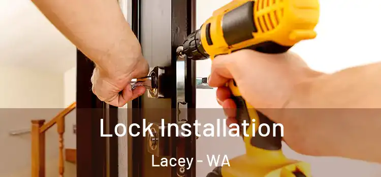 Lock Installation Lacey - WA