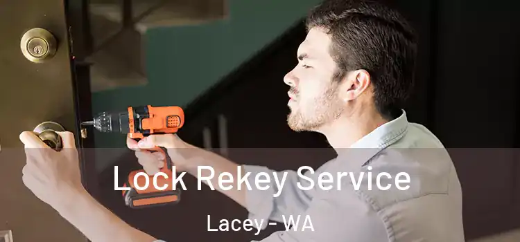 Lock Rekey Service Lacey - WA