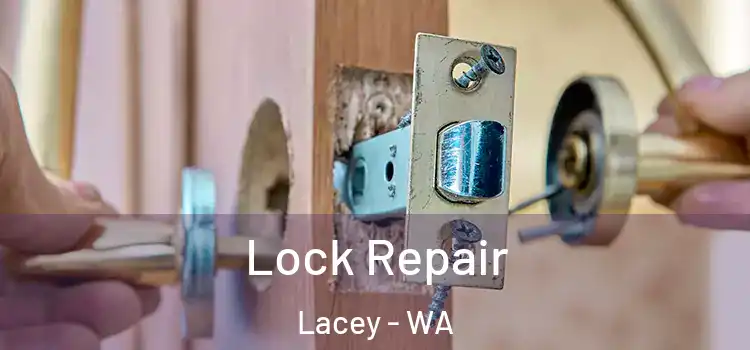 Lock Repair Lacey - WA