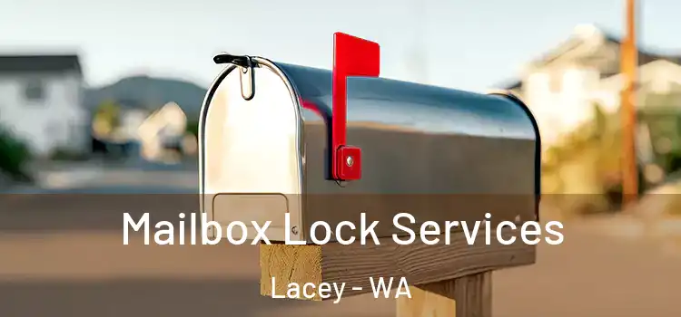 Mailbox Lock Services Lacey - WA