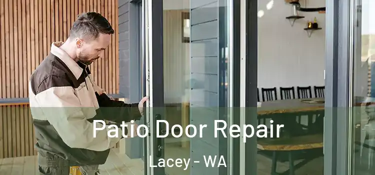 Patio Door Repair Lacey - WA