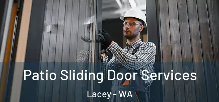 Patio Sliding Door Services Lacey - WA