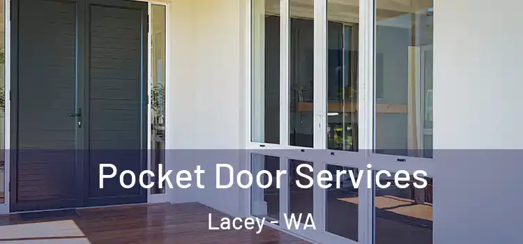 Pocket Door Services Lacey - WA