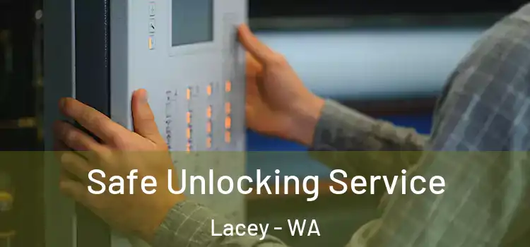 Safe Unlocking Service Lacey - WA