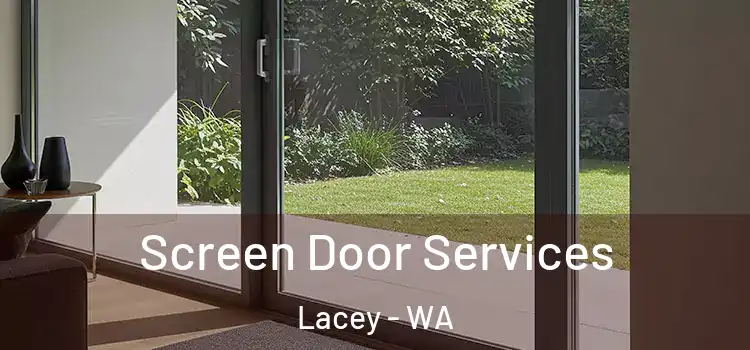 Screen Door Services Lacey - WA