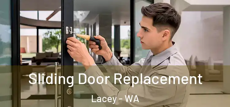 Sliding Door Replacement Lacey - WA